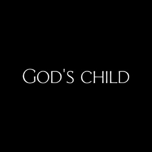 God’s Child