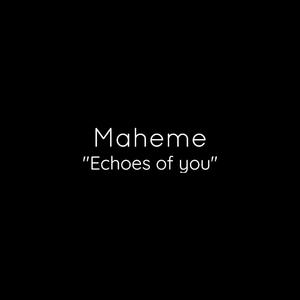 Echoes of you