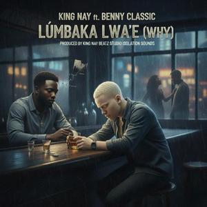 Lúmbaka Lwa'e (Benny Classic Remix)