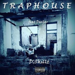 Traphouse (feat. DeeGar)