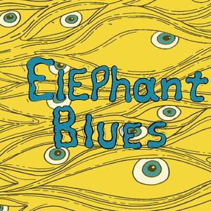 Elephant Blues (Demo Version)