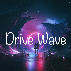 Drive Wave