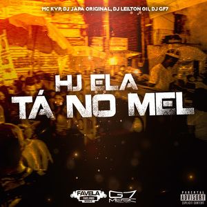 Hj Ela Tá no Mel