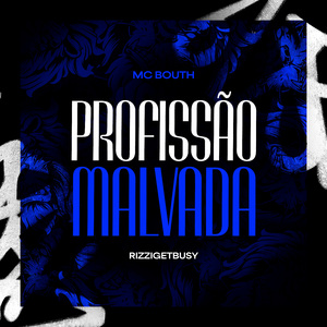Profissão Malvada