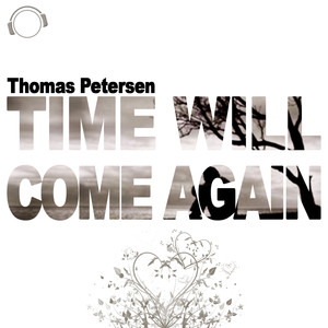 Time Will Come Again (Original Mix)