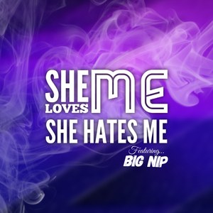 She Love Me She Hate Me