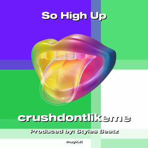 So High Up