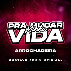 Pra Mudar Minha Vida