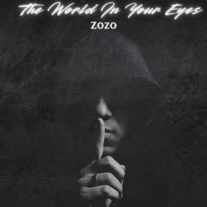 Zozo_The World In Your Eyes