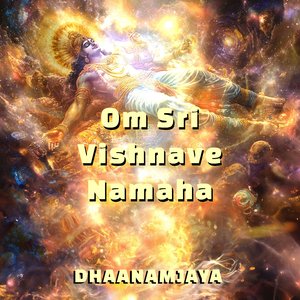 Om Sri Vishnave Namaha