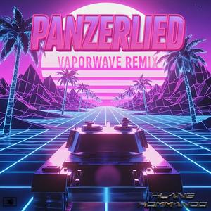 Panzerlied (Vaporwave Remix)