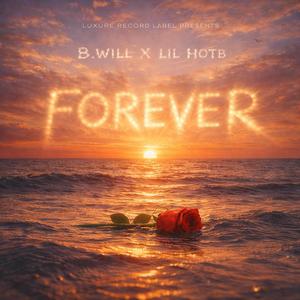 Forever (feat. Lil HotB)