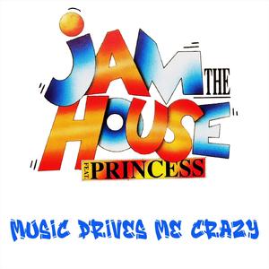 Music Drives Me Crazy (feat. Princess) (KMC’s Rakatak Mix)