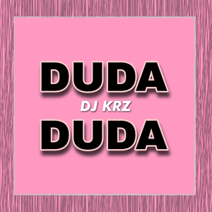Duda Duda (Budots)