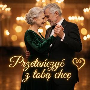 Przetańczyć z Tobą Chcę | Piękny Walc o Miłości |
