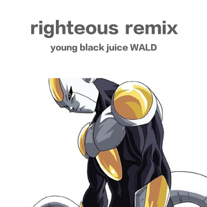 Juice WRLD-righteous（young black remix）