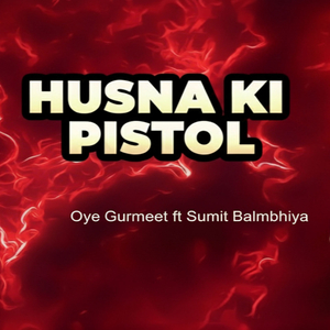 Husna Ki Pistol