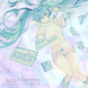 残晕午后 (feat.初音ミク)