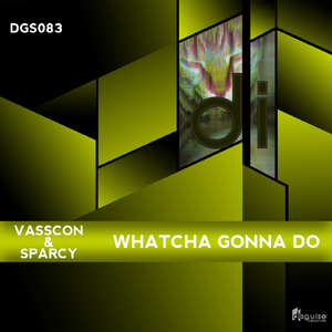 Whatcha Gonna Do (Original Mix)