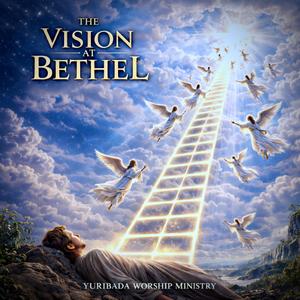 벧엘의 환상 (The Vision at Bethel)