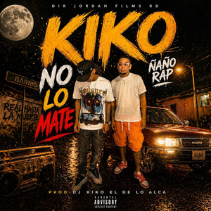 Kiko No Lo Mate