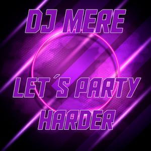 Let´s Party Harder