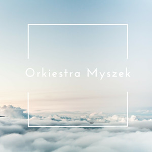 Orkiestra Myszek