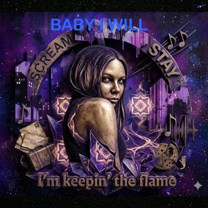 Baby I Will