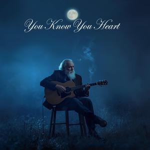You Know My Heart