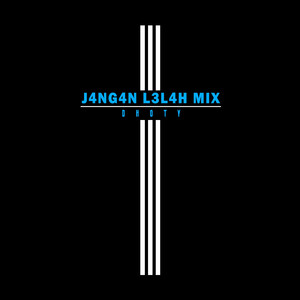 J4NG4N L3LAH MIX