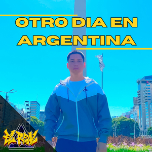 Otro dia en Argentina