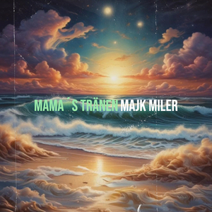 Mama´S Tränen