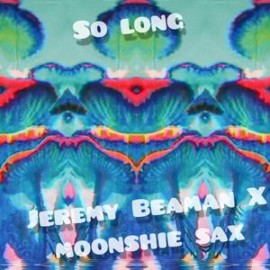 So Long (feat. Moonshie Sax)