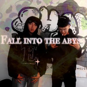 Fall into the abyss