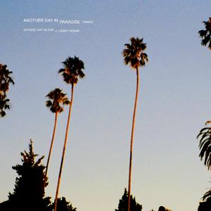 Another Day in Paradise (feat. JOYNER & Cat vs Cat) (Lenny Cesar Remix)