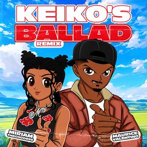 Keiko's Ballad (Miriam Remix)