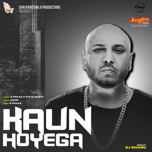 Kaun Hoyega (DJ Bhanu)