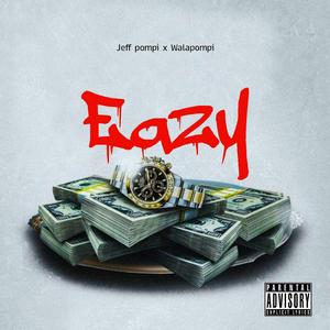 EAZY (feat. Nafe Smallz)