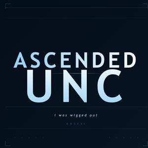 Ascended Unc