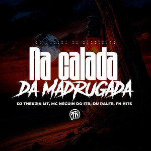 Na Calada da Madrugada