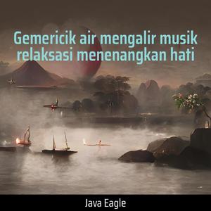 Gemericik Air Mengalir Musik Relaksasi Menenangkan Hati