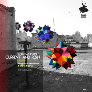 Current and Resin (Sergei Spatz Remix)