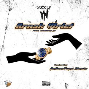 Break Wrist (feat. YellowTape Stunts)
