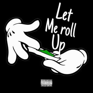Let me roll up