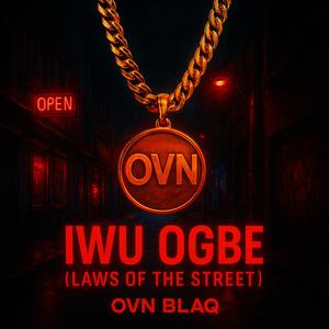Iwu Ogbe (Laws of the Street)