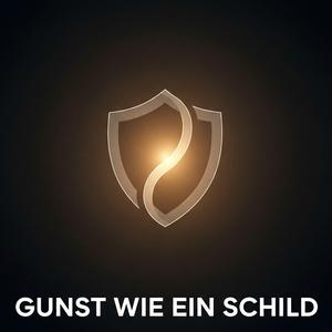 Gunst wie ein Schild