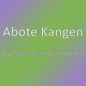 Arya Satria Feat. Gita Florencia