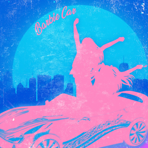 Barbie Car (feat. Elsa Vendella)