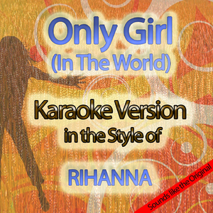 Only Girl (in the World)