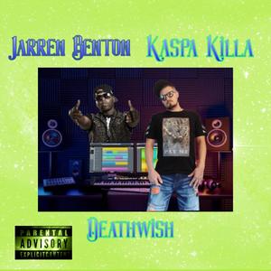 Deathwish (feat. Jarren benton)